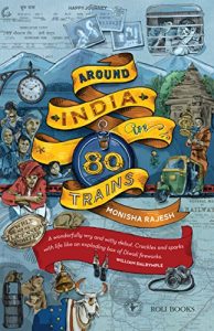 Indian travel books - around India in 80 trains